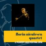 ploiesti-jazz-festival-2018-04-florin-niculescu-quartet